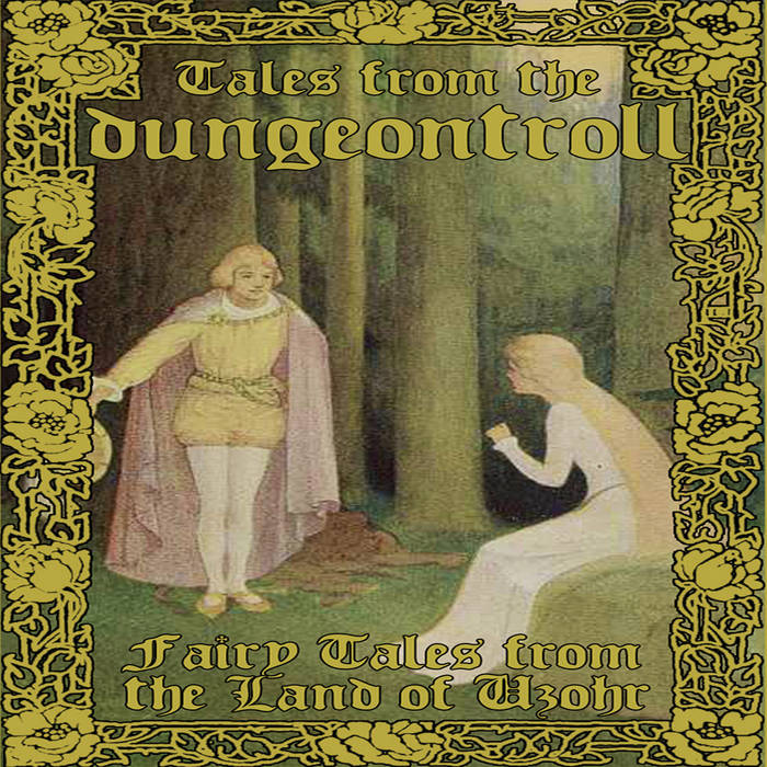 Fairy Tales from the Land of Uzohr (A Compendium of Tales from the Dungeontroll)