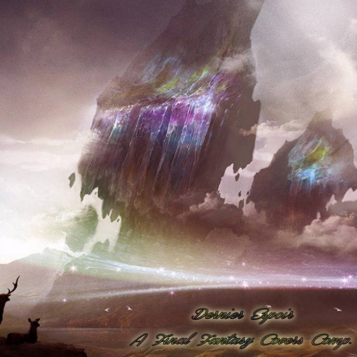 Dernier Espoir (A Final Fantasy Covers Comp​.​)