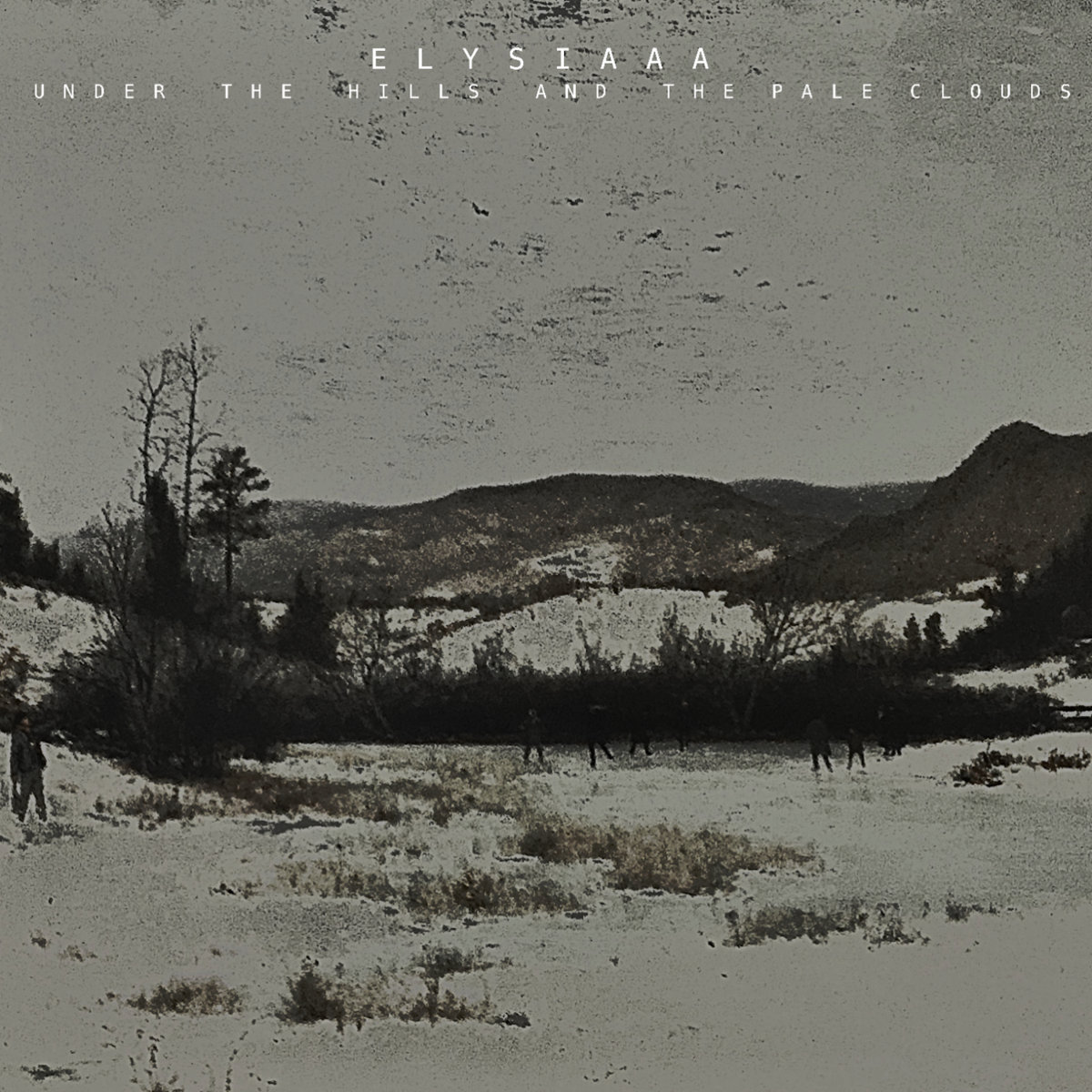 Under The Hills And The Pale Clouds