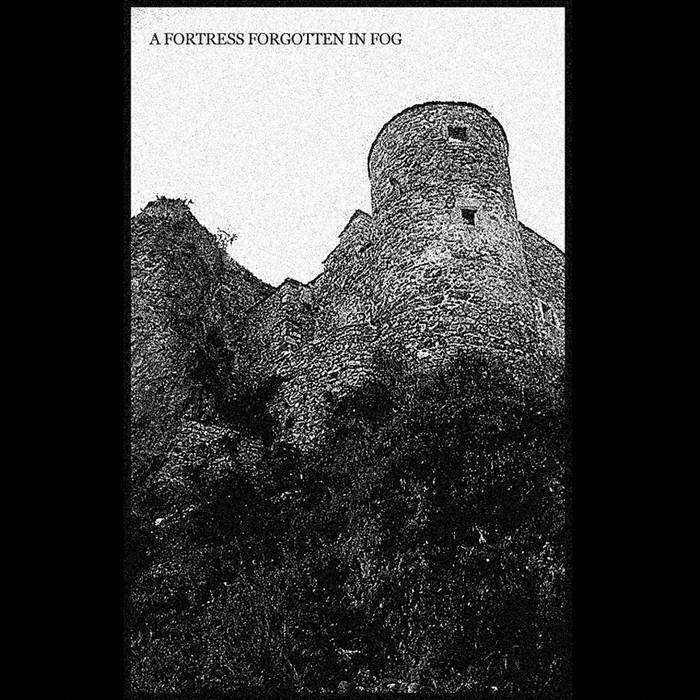 A Fortress Forgotten in Fog
