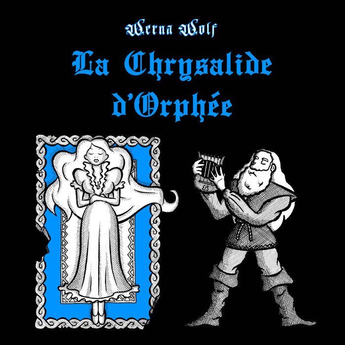 LA CHRYSALIDE D'ORPH​É​E