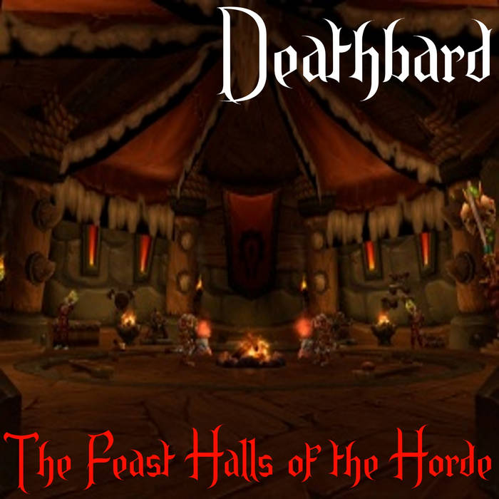 The Feast Halls of the Horde