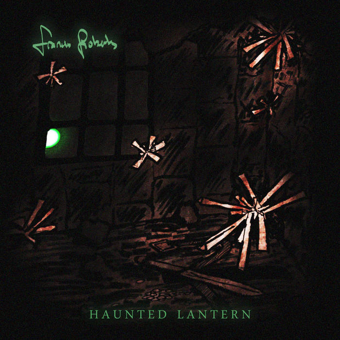 Haunted Lantern: Outtakes and Oddities