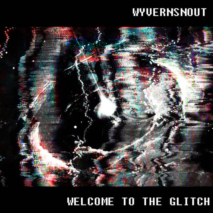 Welcome To The Glitch