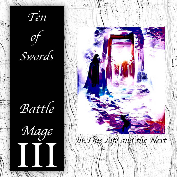 Battle Mage III: In This Life and the Next
