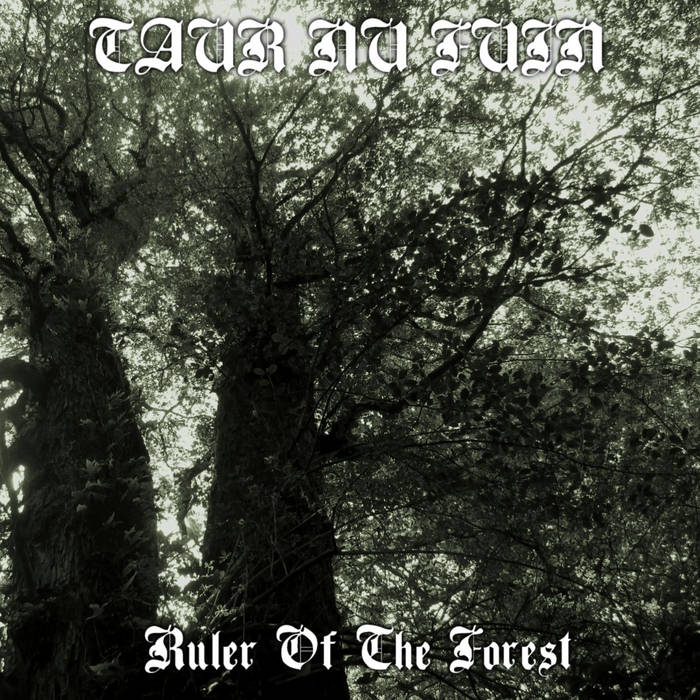 Ruler of the Forest (Full Length 2015)