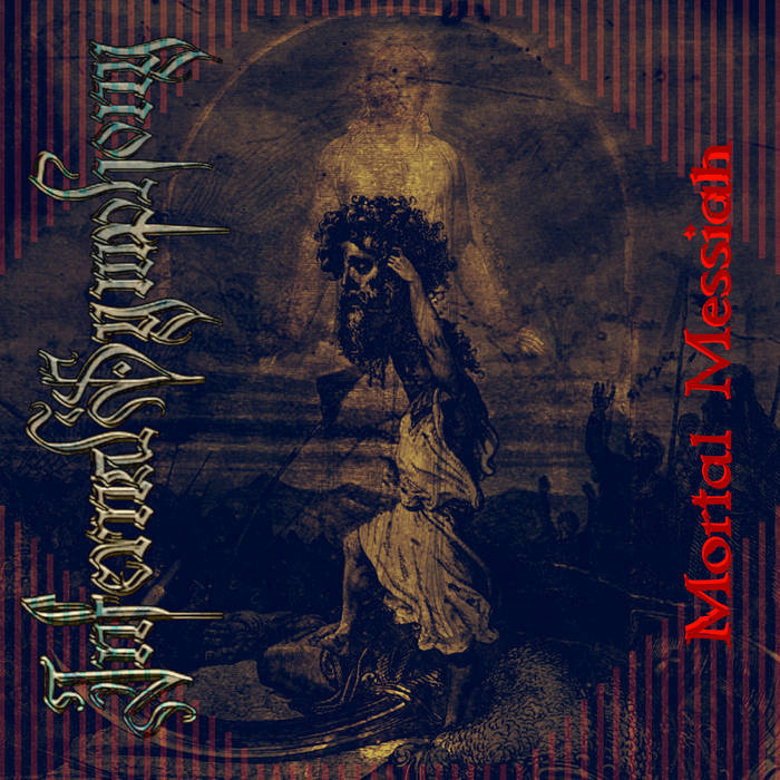 Mortal Messiah (Untitled Album #6 Single)