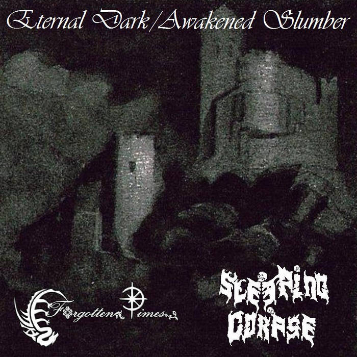 Eternal Dark / Awakened Slumber