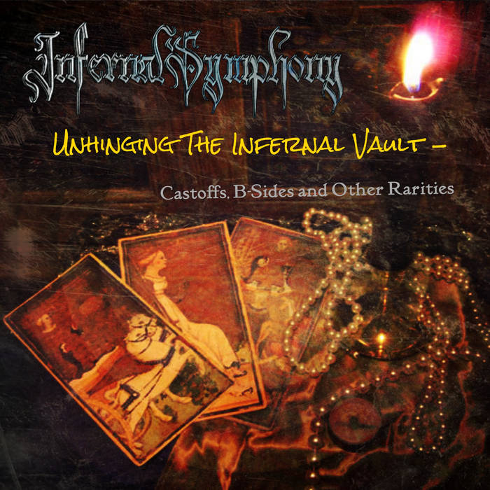 Unhinging The Infernal Vault - Castoffs, B​-​Sides and Other Rarities