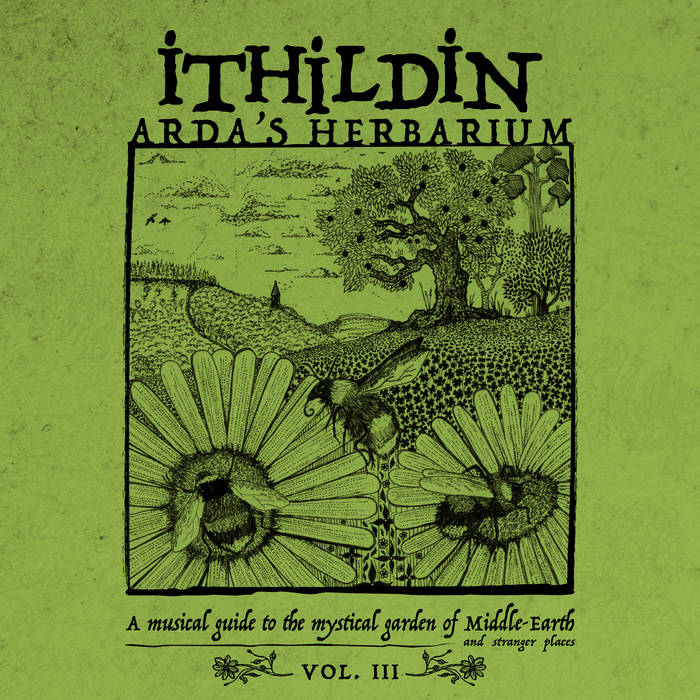 Arda's Herbarium: A Musical Guide to the Mystical Garden of Middle​​​​​-​​​​​Earth and Stranger Places - Vol. III
