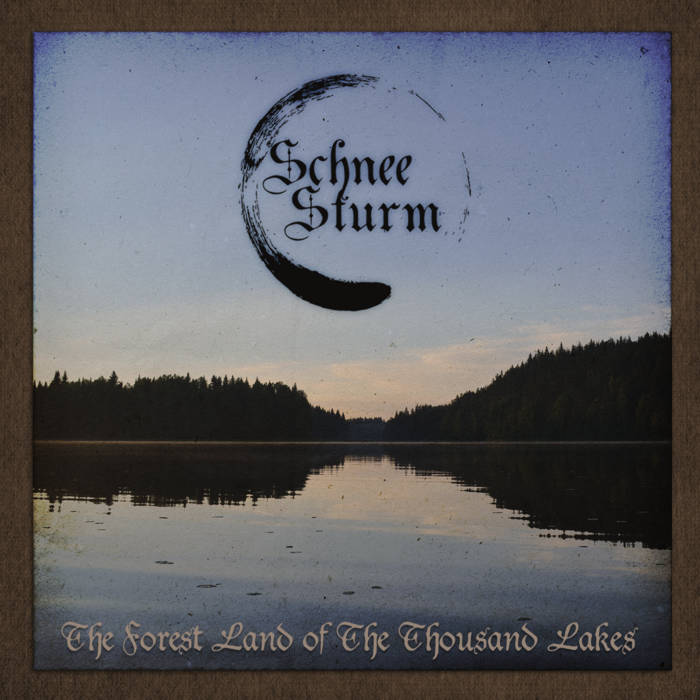 Schneesturm - The Forest Land Of The Thousand Lakes (2018)
