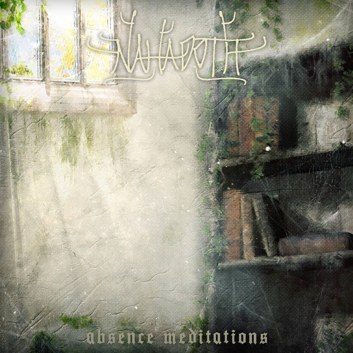 Absence Meditations