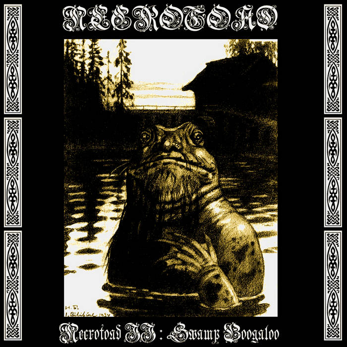 Necrotoad II : Swamp Boogaloo
