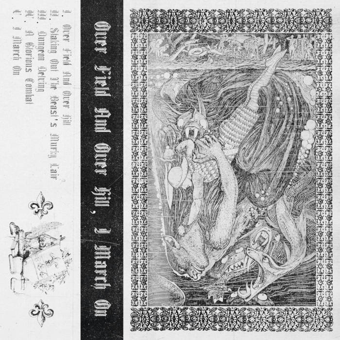 Over Field And Over Hill, I March On