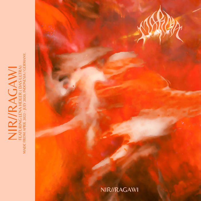 Nir​​​/​​​/​​​Ragawi (Collaboration Single)