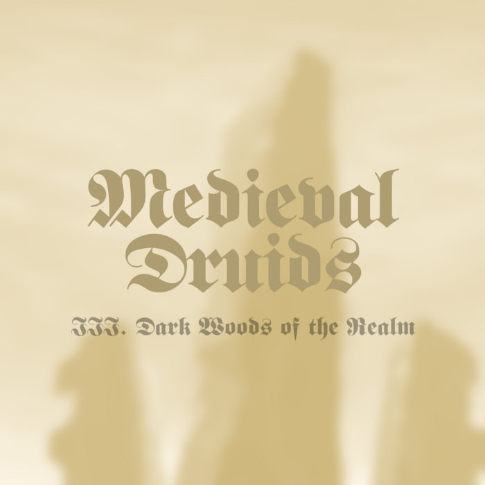 III. Dark Woods of the Realm