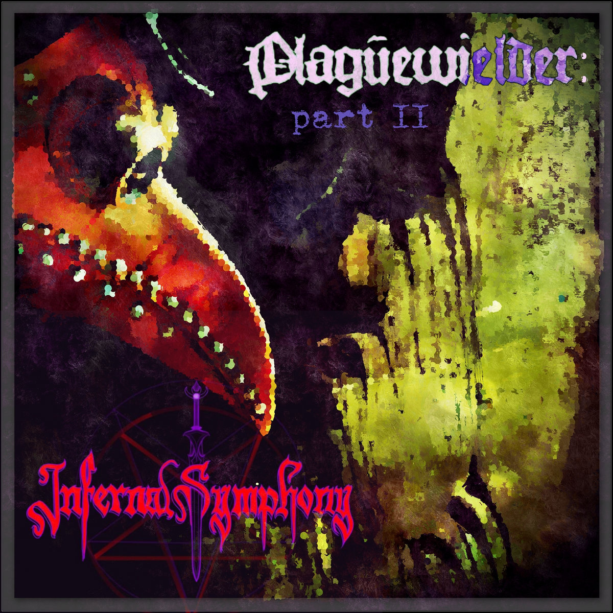Plaguewielder Pt. II