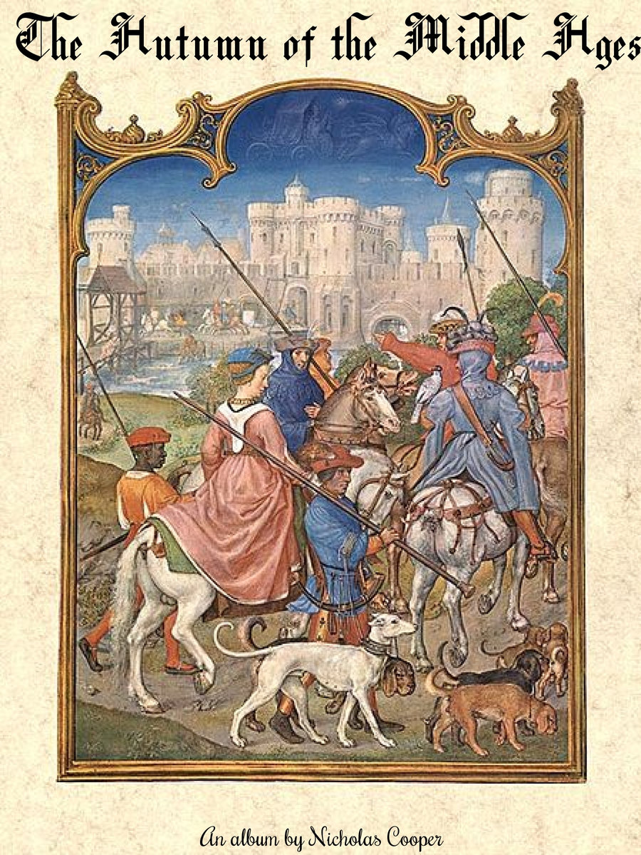 The Autumn Of The Middle Ages