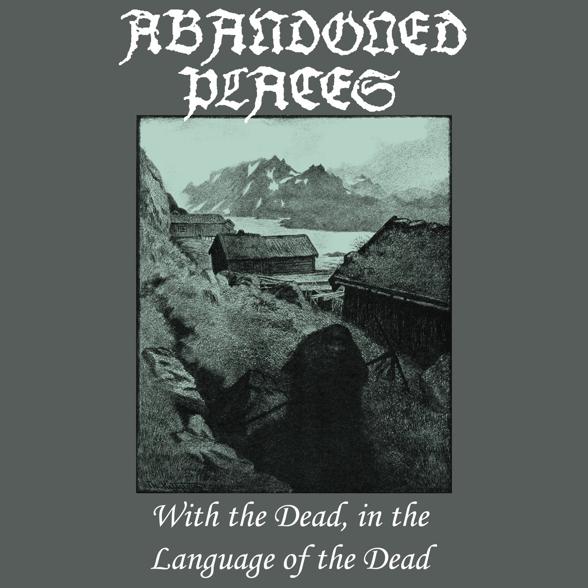 With The Dead, In The Language Of The Dead