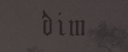 Dim