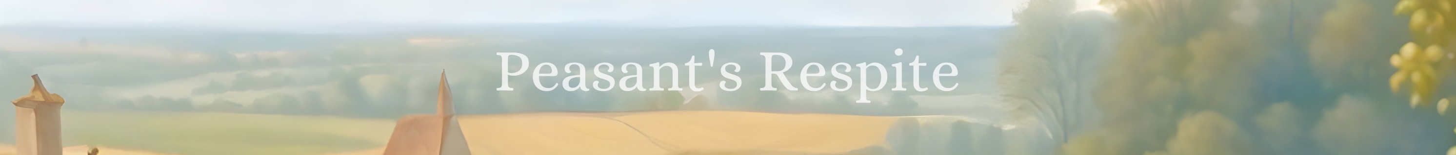 Peasant's Respite