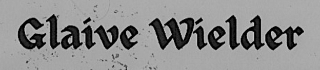 Glaive Wielder
