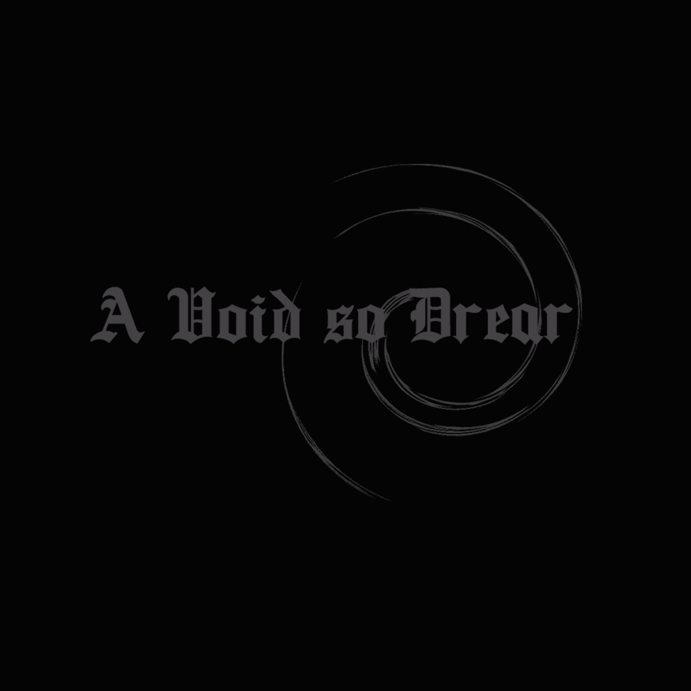 A Void So Drear
